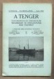 A Tenger. A Magyar Adria Egyesület közlönye IV. évfolyam III-IV. füzet