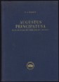 Augustus principatusa. Kialakulása és társadalmi lényege