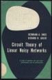 Circuit Theory of Linear Noisy Networks