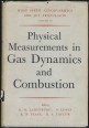 Physical Measurements in Gas Dynamics and Combustion