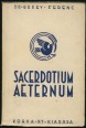 Sacerdotium Aeternum. Lelkigyakorlatos elmélkedések a Budapesti Központi Szemináriumban 1939-1940-ben
