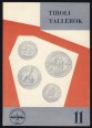 Tiroli tallérok 1482-1777. Hazai forgalmuk a hódoltság korában 1566-1657