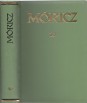 Móricz Zsigmond regényei és elbeszélései 10. kötet. Elbeszélések 1915-1925.