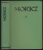 Móricz Zsigmond regényei és elbeszélései 7. kötet. Elbeszélések 1935-1940.