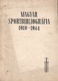 Magyar sportbibliográfia, 1919-1944 II. köt.