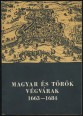 Magyar és török végvárak (1663-1684)