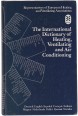 The International Dictionary of Heating, Ventilating, Air Conditioning 