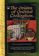 The Origins of Oriental Civilization
