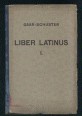 Liber Latinus I.  Ein Lateinbuch für die zweite Klasse der österreichischen Mittelschulen und Hauptsculen