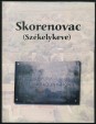Székelykeve (Skorenovac). A falu története