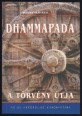 Dhammapada. A törvény útja. Buddha tanításai