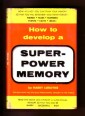 How to develop a super-power Memory?