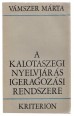 A kalotaszegi nyelvjárás igeragozási rendszere