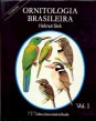 Ornitologia Brasileira. I-II.