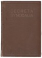 Decreta Synodalia. Az 1930. évben tartott II. Vaci Egyházmegyei Zsinaton hozott egyházmegyei törvények
