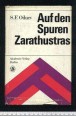 Auf den Spuren Zarathustras. Der Einfluss Nietzsches auf die bürgerliche deutsche Philosophie.