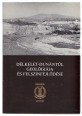 Délkelet-Dunántúl geológiája és felszínfejlődése