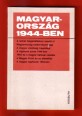 Magyarország 1944-ben. Tudományos tanácskozás, 1984. június 14.