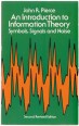 An Introduction to Information Theory. Symbols, Signals and Noise