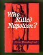 Who Killed Napoleon?