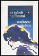 Az égbolt hajfonatai. XX. századi lengyel költők. Warkocze niebios. Poeci polscy XX wieku