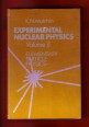 Experimental Nuclear Physics Vol. II. Elementary particle physics