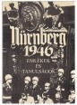 Nürnberg 1946. Emlékek és tanulságok