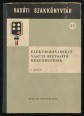 Elektrondinamikus vasúti biztosító berendezések I. kötet