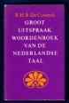 Groot Uitspraak-Woordenboek van de Nederlandse Taal