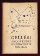Gelléri Andor Endre összegyűjtött novellái I-II. kötet