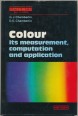 Colour. Its Measurement, Computation and Application
