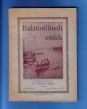 Balatonfüredi emlék (Monográfia) Gyógy- és fürdővendégek, turisták és vikendezők számára