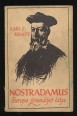 Nostradamus Európa jövendőjét látja