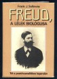 Freud, a lélek biológusa