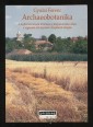 Archeobotanika. A kultúrnövények története a Kárpát-medencében a régészeti-növénytani vizsgálatok alapján