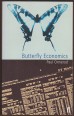 Butterfly Economics. A New General Theory of Social and Economic Behavior