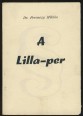 A Lilla-per (1844-1852)