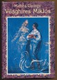Világhíres Miklós [Reprint]