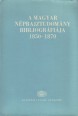 A magyar néprajztudomány bibliográfiája 1850-1870. Tanulmányok és adatok a Kárpát-medence etnográfiájához