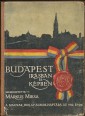 Budapest írásban és képben. A Magyar Hírlap Naptár-Albuma az 1912-ik esztendőre