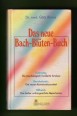 Das neue Bach-Blüten-Buch