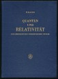 Quanten und Relativität. Ein Lehrbuch der theoretischen Physik