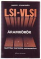 LSI-VLSI áramkörök felépítése, tesztelése, alkalmazása