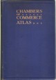 The Chambers of Commerce Atlas. Issued Under the Auspices of the Association of British Chambers of Commers a Systematic Survey of the World's Trade, Economic Resources & Communications