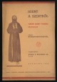 Szent a szentről. Assisi Szent Ferenc életrajza