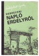 Debreceni napló Erdélyről. Két haza között