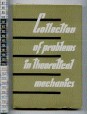 Collection of Problems in Theoretical Mechanics