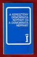 A Keresztény Demokrata Néppárt és a Demokrata Néppárt 1944-1949