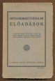 Hit- és nemzetvédelemi előadások. A Magyar Kálvin Szövetség által, 1925 őszén rendezett hit- és nemzetvédelmi tanfolyamokon elhangzott előadások
