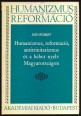 Humanizmus, reformáció, antitrinitarizmus és a héber nyelv Magyarországon